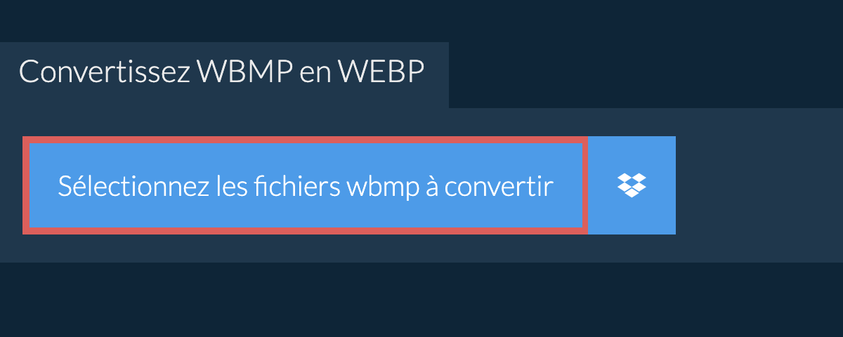 Convertissez wbmp en webp