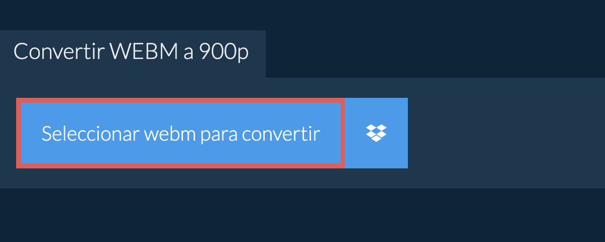 Convertir webm a 900p