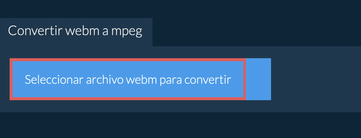 Convertir webm a mpeg