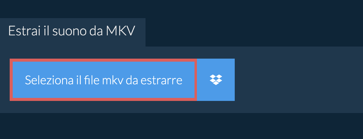 Estrai il suono da mkv