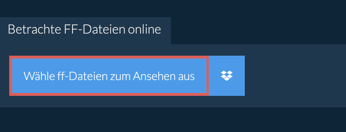 Betrachte ff-Dateien online