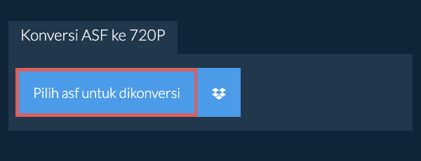 Konversi asf ke 720p