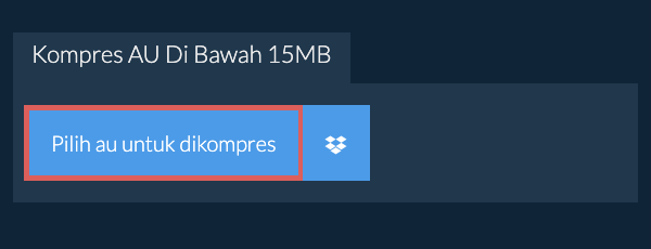Kompres au Di Bawah 15MB