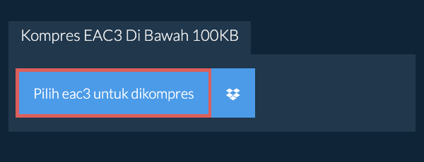 Kompres eac3 Di Bawah 100KB