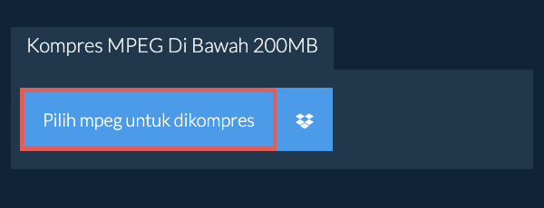 Kompres mpeg Di Bawah 200MB