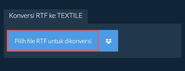 Konversi RTF ke TEXTILE
