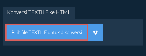 Konversi TEXTILE ke HTML