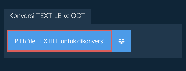 Konversi TEXTILE ke ODT