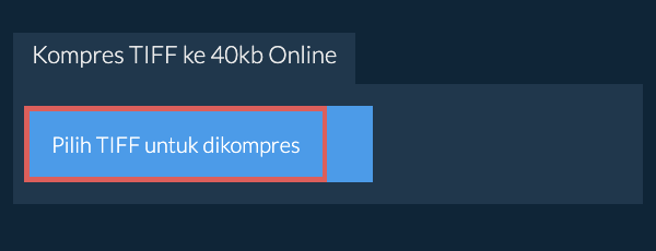 Kompres TIFF ke 40kb Online