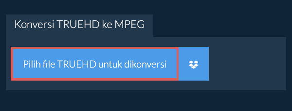 Konversi TRUEHD ke MPEG