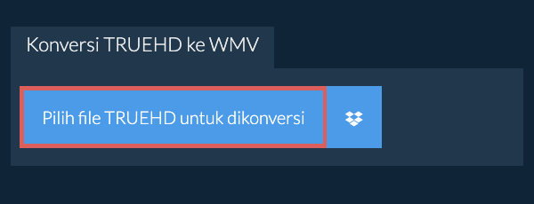 Konversi TRUEHD ke WMV