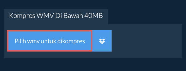 Kompres wmv Di Bawah 40MB
