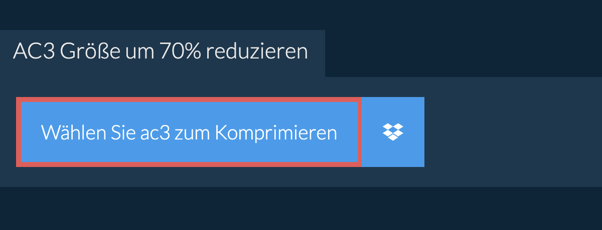 ac3 Größe um 70% reduzieren