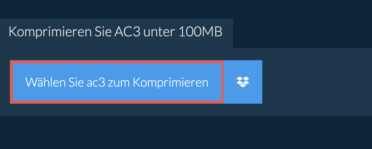 Komprimieren Sie ac3 unter 100MB