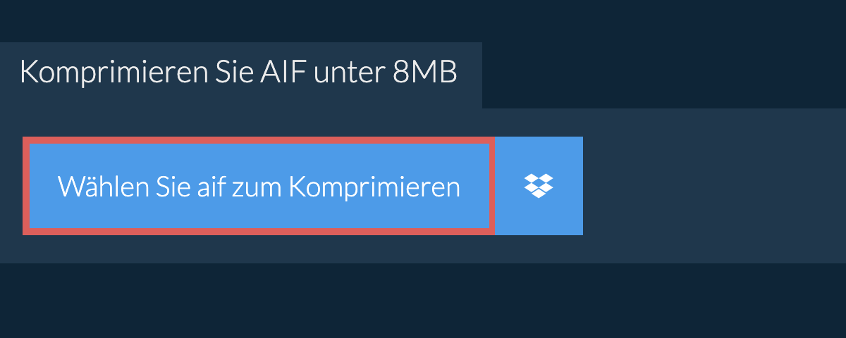 Komprimieren Sie aif unter 8MB