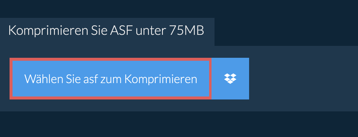 Komprimieren Sie asf unter 75MB