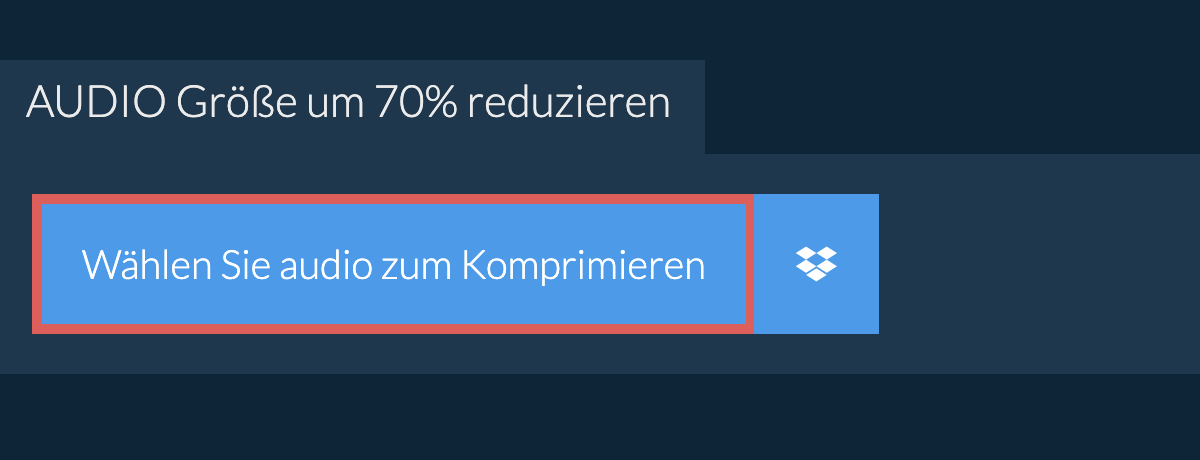 audio Größe um 70% reduzieren