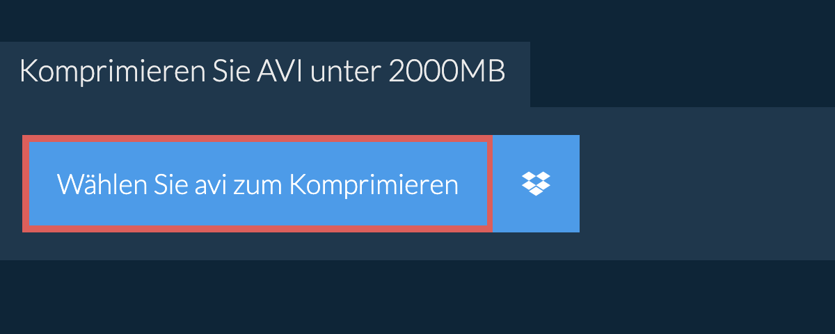 Komprimieren Sie avi unter 2000MB
