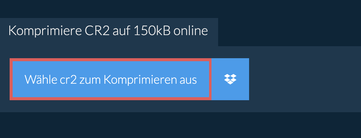 Komprimiere cr2 auf 150kB online