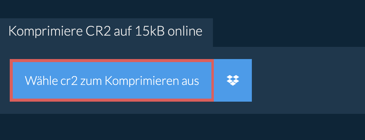 Komprimiere cr2 auf 15kB online