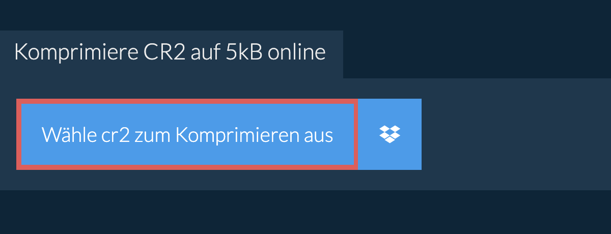 Komprimiere cr2 auf 5kB online