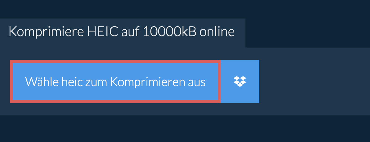 Komprimiere heic auf 10000kB online