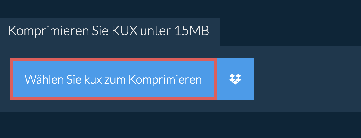 Komprimieren Sie kux unter 15MB