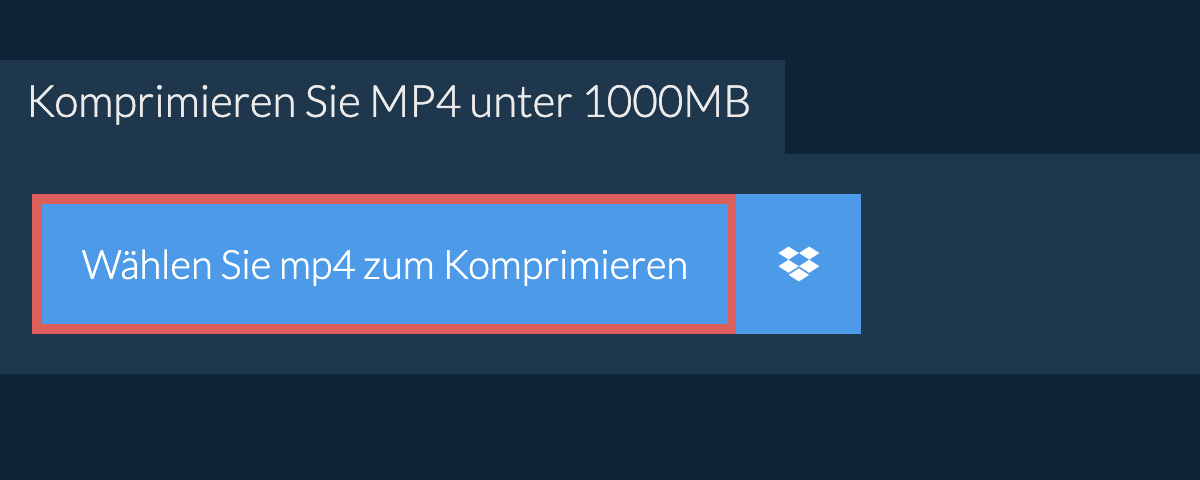 Komprimieren Sie mp4 unter 1000MB