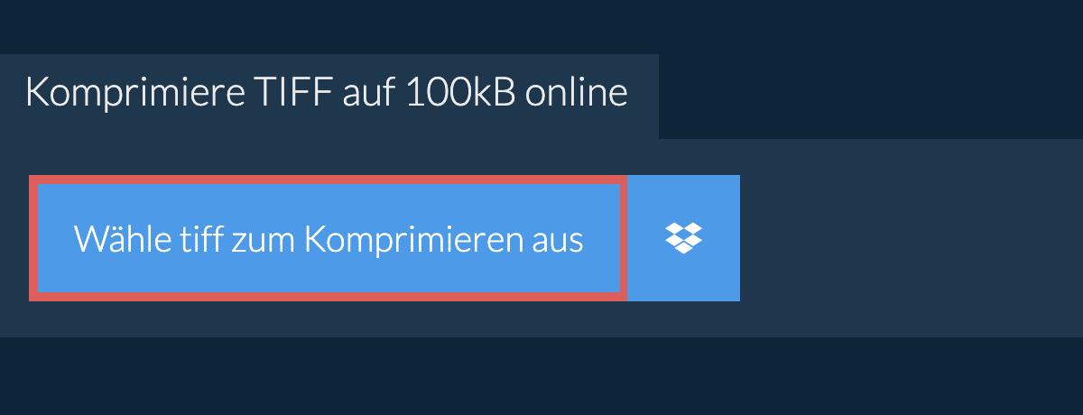 Komprimiere tiff auf 100kB online