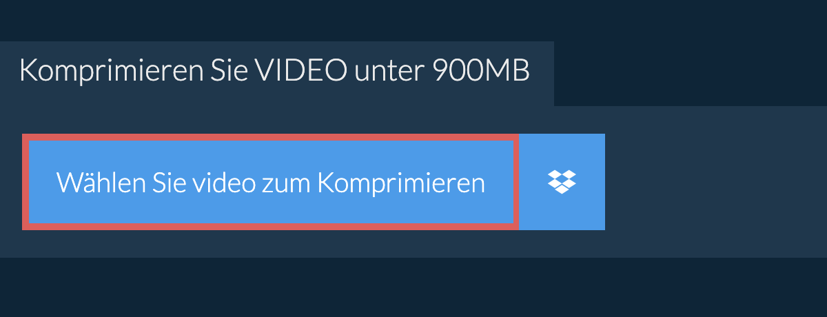 Komprimieren Sie video unter 900MB
