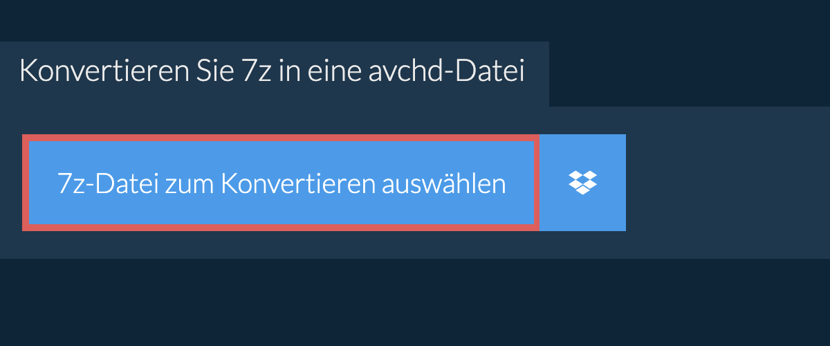 Konvertieren Sie 7z in eine avchd-Datei