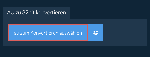 au zum Konvertieren auswählen