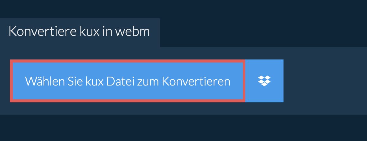 Konvertiere kux in webm