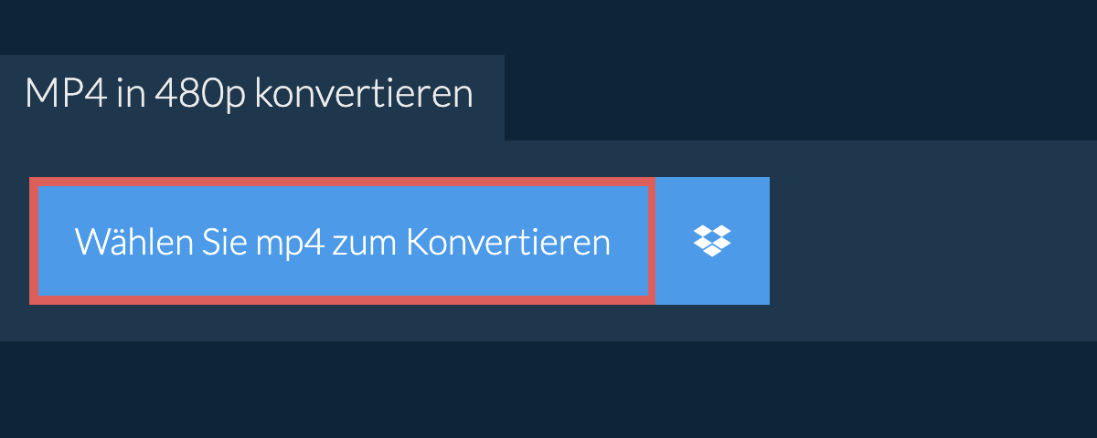 mp4 in 480p konvertieren