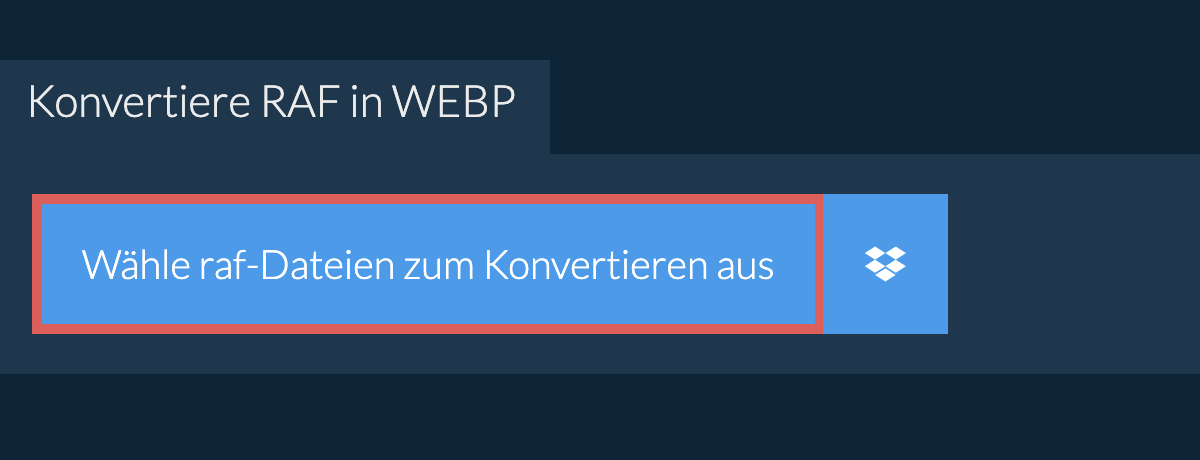 Konvertiere raf in webp