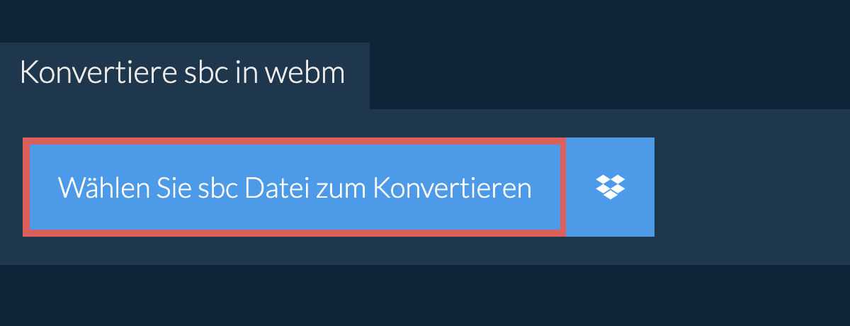 Konvertiere sbc in webm