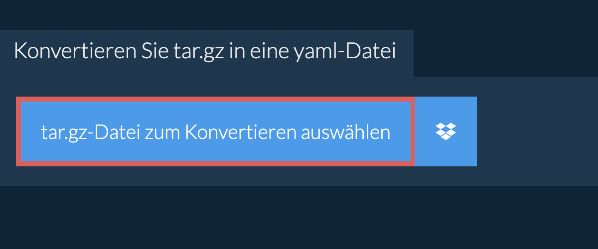 Konvertieren Sie tar.gz in eine yaml-Datei