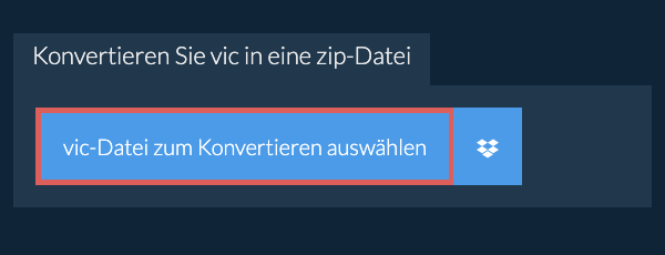 Konvertieren Sie vic in eine zip-Datei