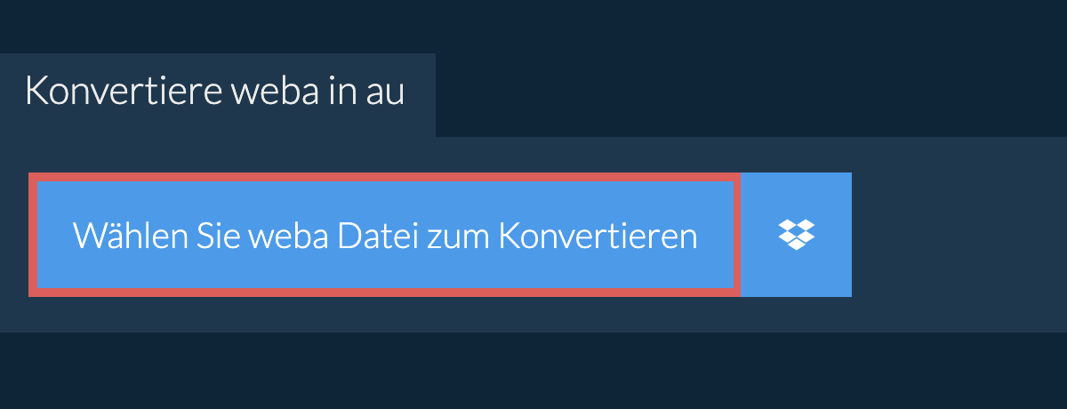 Konvertiere weba in au