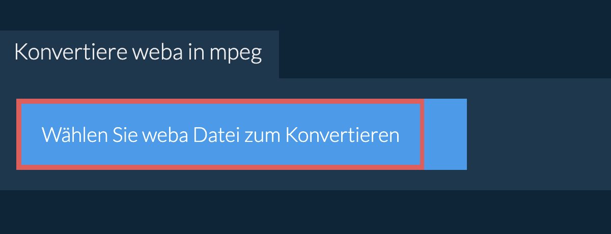 Konvertiere weba in mpeg
