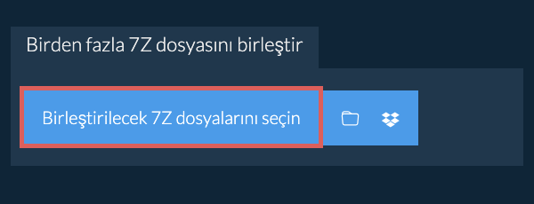 Birden fazla 7Z dosyasını birleştir