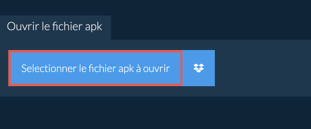 Ouvrir le fichier apk