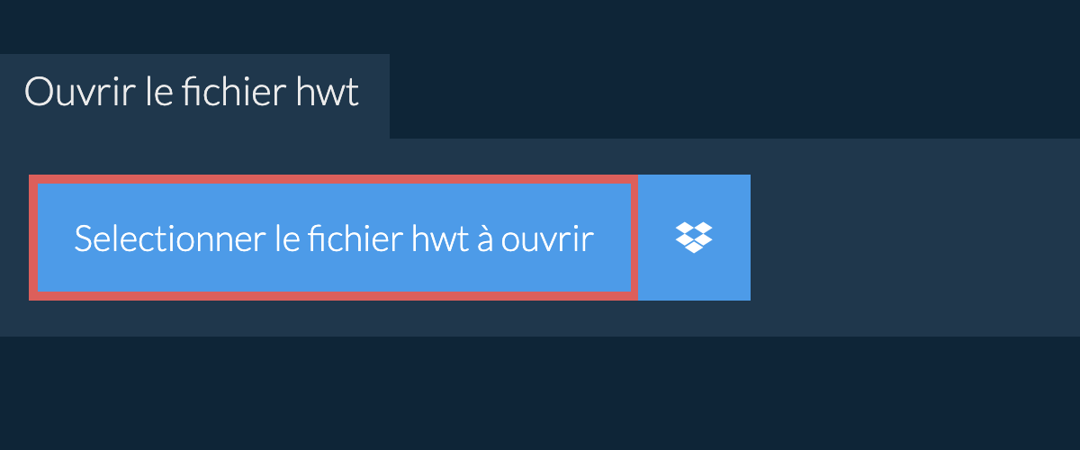 Ouvrir le fichier hwt