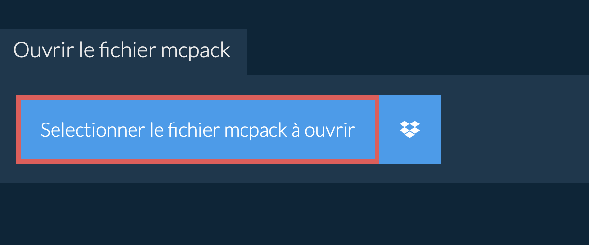 Ouvrir le fichier mcpack