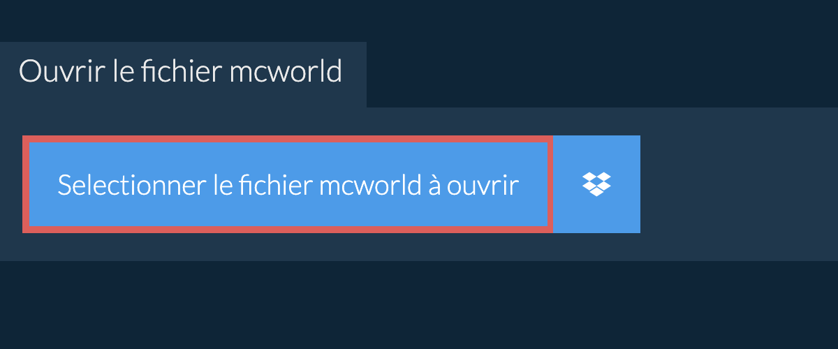 Ouvrir le fichier mcworld