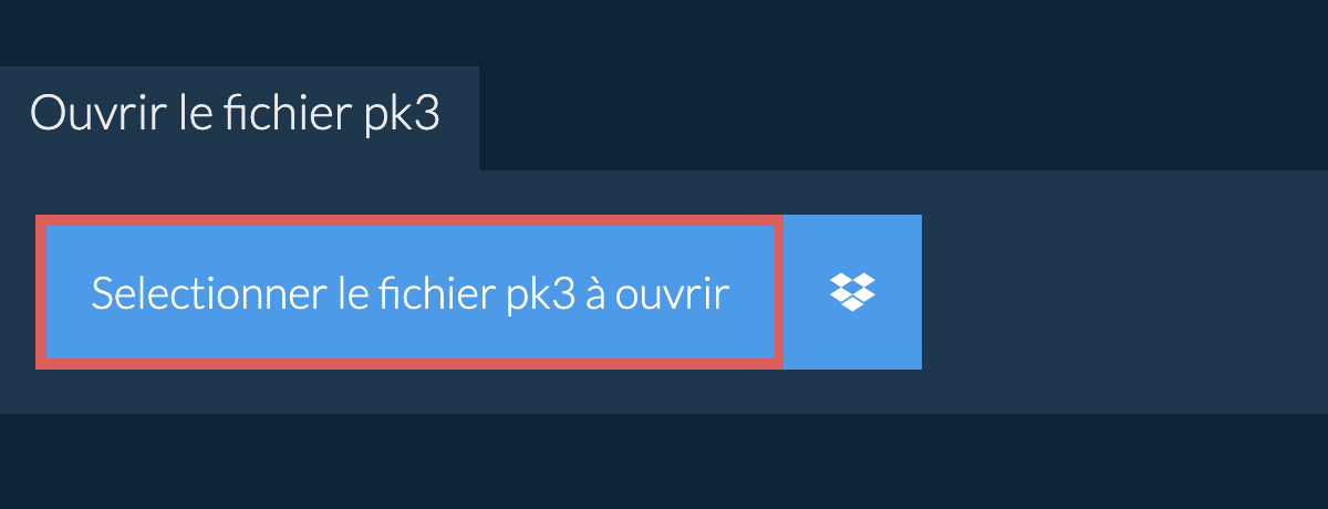 Ouvrir le fichier pk3