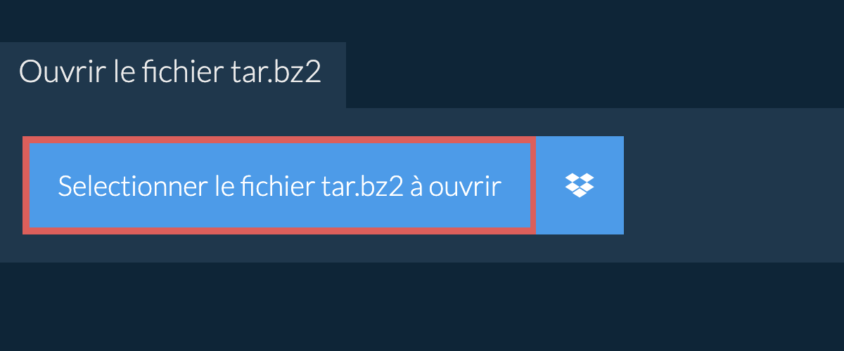 Ouvrir le fichier tar.bz2