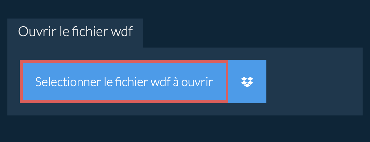 Ouvrir le fichier wdf