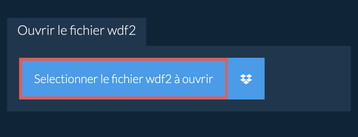Ouvrir le fichier wdf2