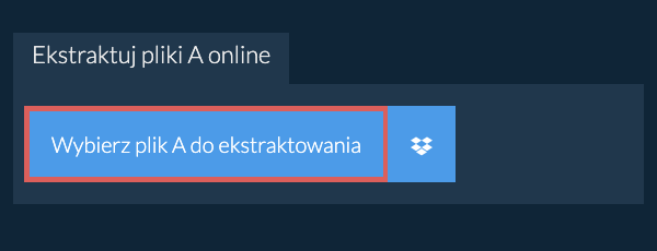 Ekstraktuj pliki A online